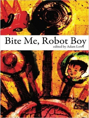cover image of Bite Me, Robot Boy